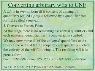 Converting arbitrary wffs to CNF