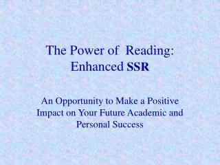 The Power of Reading: Enhanced SSR