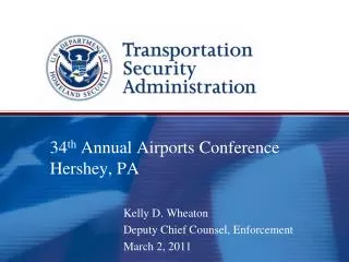 34 th Annual Airports Conference Hershey, PA