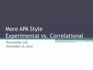 More APA Style Experimental vs. Correlational