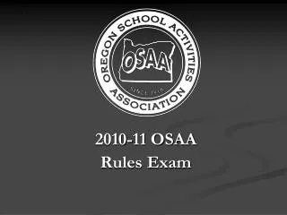 2010-11 OSAA Rules Exam