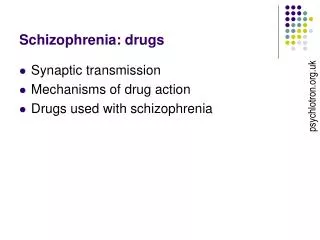 Schizophrenia: drugs