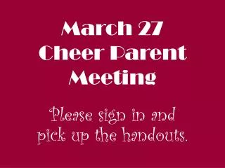 March 27 Cheer Parent Meeting