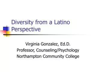 Diversity from a Latino Perspective