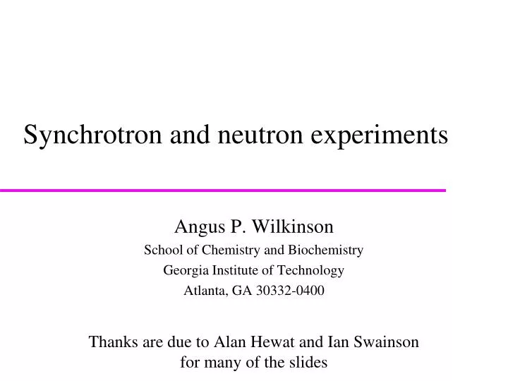 synchrotron and neutron experiments