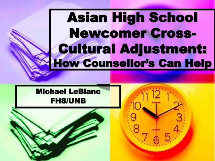 asian high school newcomer cross cultural adjustment how counsellor s can help