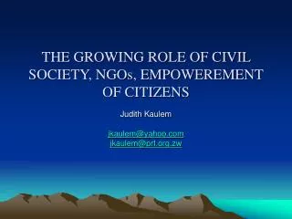 THE GROWING ROLE OF CIVIL SOCIETY, NGOs, EMPOWEREMENT OF CITIZENS