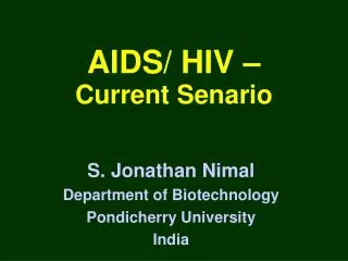 AIDS/ HIV – Current Senario