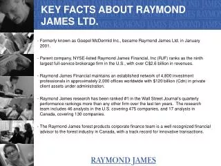 KEY FACTS ABOUT RAYMOND JAMES LTD.