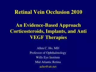 Retinal Vein Occlusion 2010 An Evidence-Based Approach Corticosteroids, Implants, and Anti VEGF Therapies
