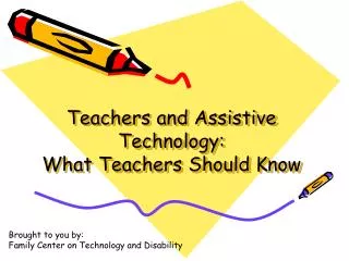 Teachers and Assistive Technology: What Teachers Should Know