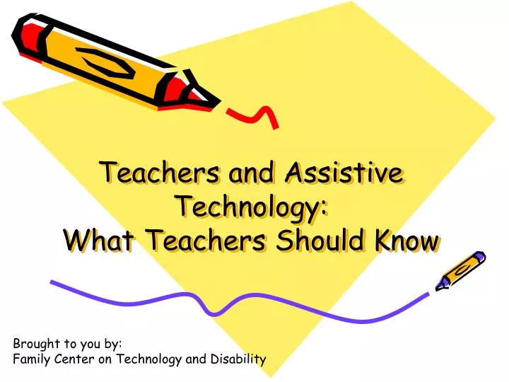 teachers and assistive technology what teachers should know