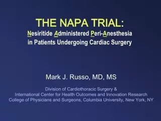 THE NAPA TRIAL: N esiritide A dministered P eri- A nesthesia in Patients Undergoing Cardiac Surgery