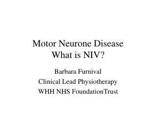 Motor Neurone Disease What is NIV?