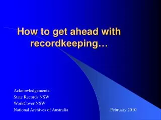 How to get ahead with recordkeeping…