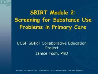 SBIRT Module 2: Screening for Substance Use Problems in Primary Care