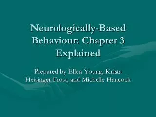 Neurologically-Based Behaviour: Chapter 3 Explained