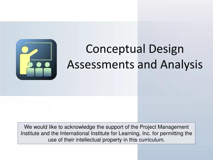 conceptual design assessments and analysis
