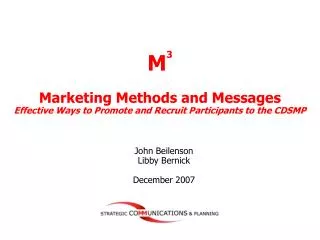 M 3 Marketing Methods and Messages Effective Ways to Promote and Recruit Participants to the CDSMP