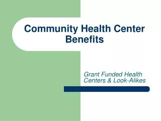 Community Health Center Benefits