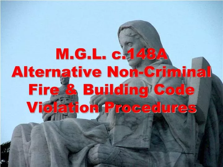 m g l c 148a alternative non criminal fire building code violation procedures
