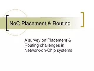 NoC Placement &amp; Routing