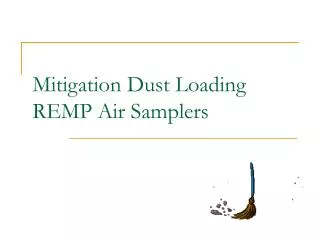 Mitigation Dust Loading REMP Air Samplers
