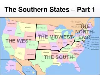 The Southern States – Part 1
