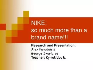 NIKE: so much more than a brand name!!!