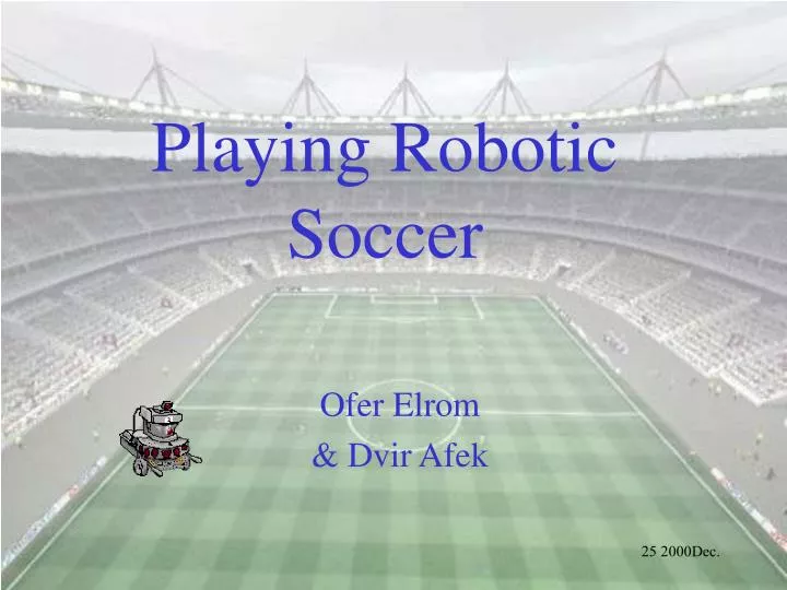 playing robotic soccer