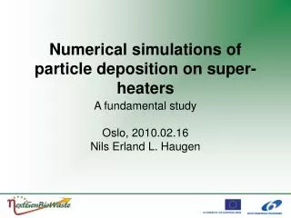 Numerical simulations of particle deposition on super-heaters