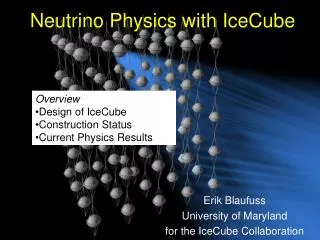 Neutrino Physics with IceCube