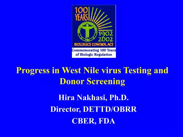 progress in west nile virus testing and donor screening