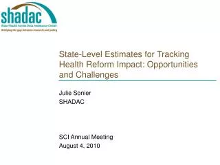 State-Level Estimates for Tracking Health Reform Impact: Opportunities and Challenges