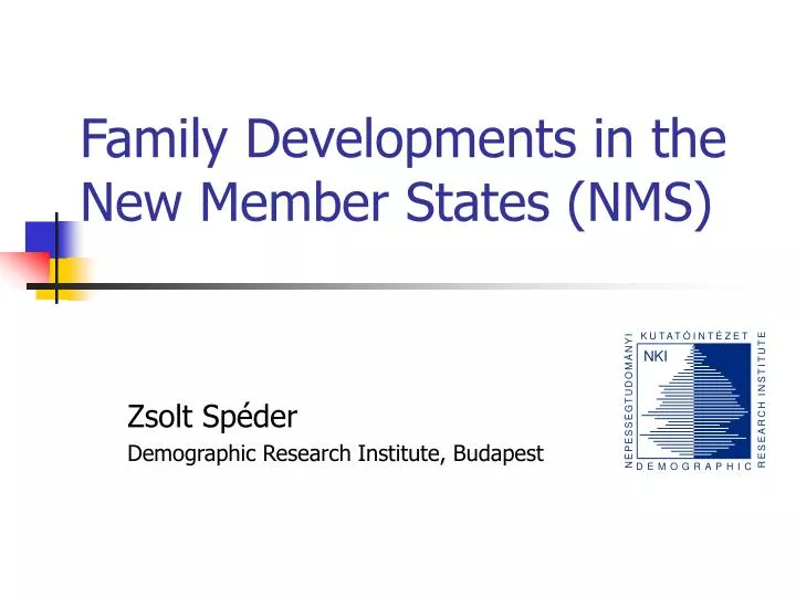 family developments in the new member states nms