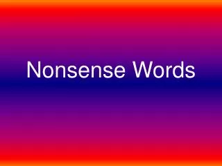 Nonsense Words