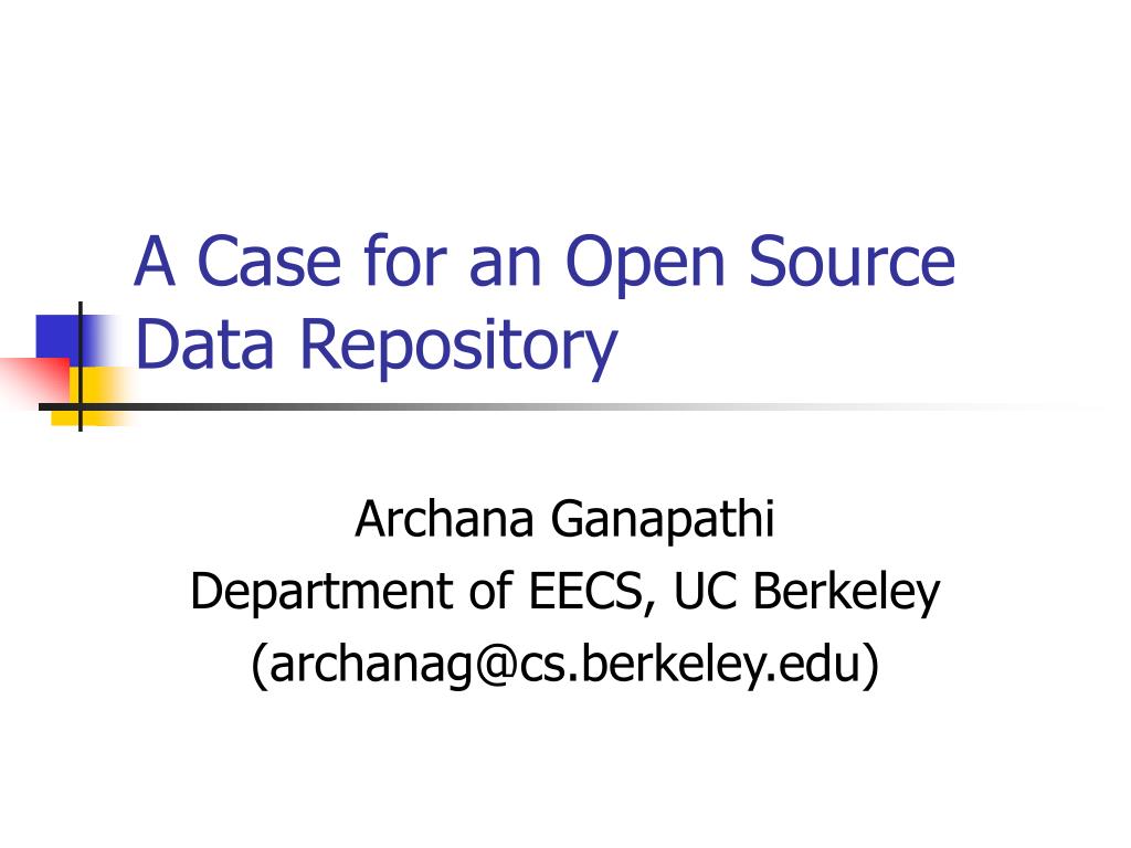 PPT - A Case for an Open Source Data Repository PowerPoint Presentation ...