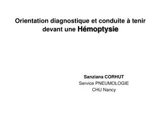 orientation diagnostique et conduite tenir devant une h moptysie