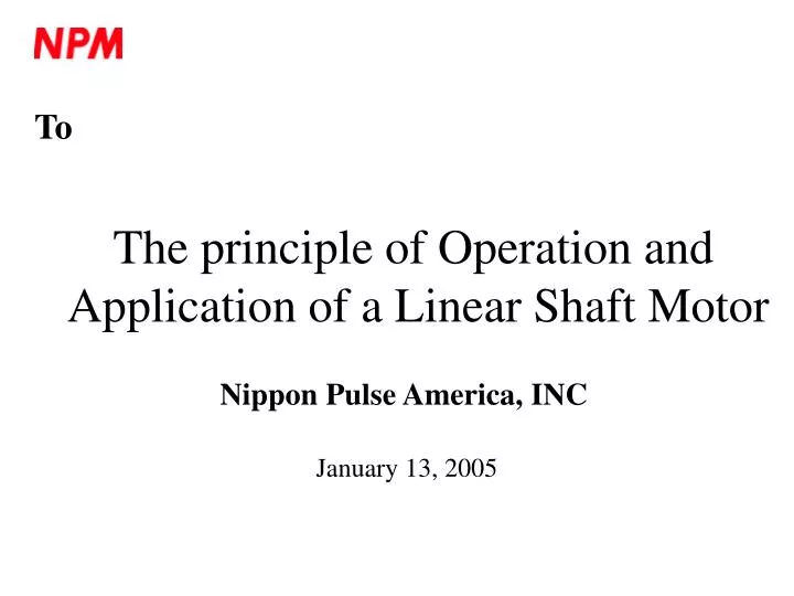 the principle of operation and application of a linear shaft motor