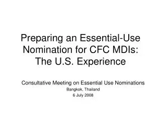 Preparing an Essential-Use Nomination for CFC MDIs: The U.S. Experience