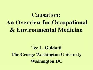 Causation: An Overview for Occupational &amp; Environmental Medicine