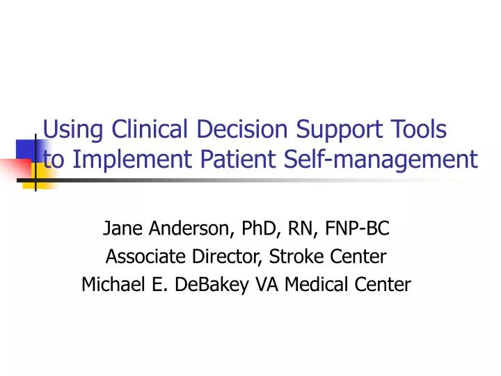 using clinical decision support tools to implement patient self management