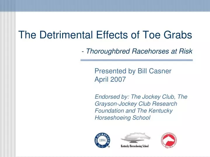 the detrimental effects of toe grabs thoroughbred racehorses at risk