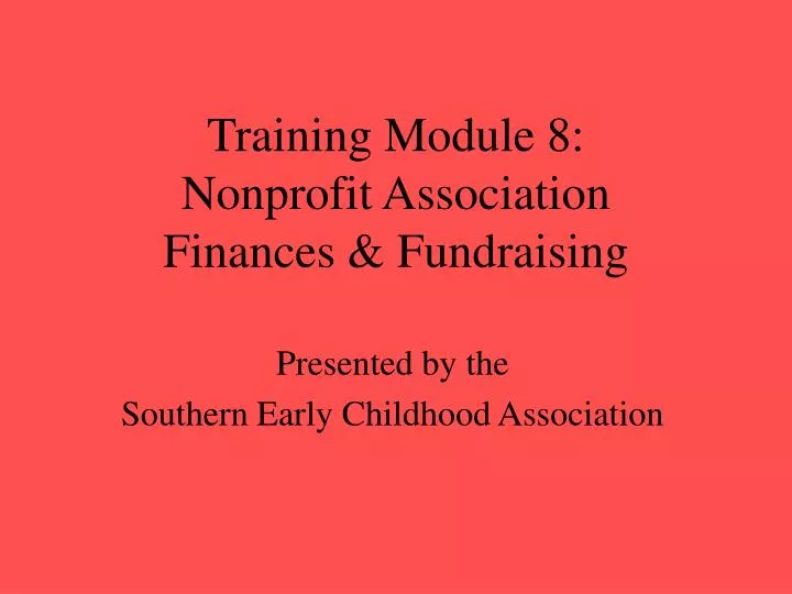 training module 8 nonprofit association finances fundraising