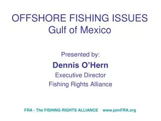 OFFSHORE FISHING ISSUES Gulf of Mexico