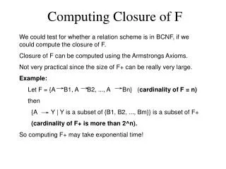 Computing Closure of F