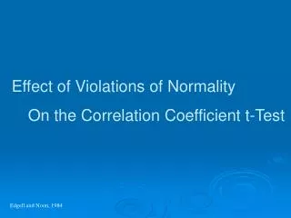 Effect of Violations of Normality