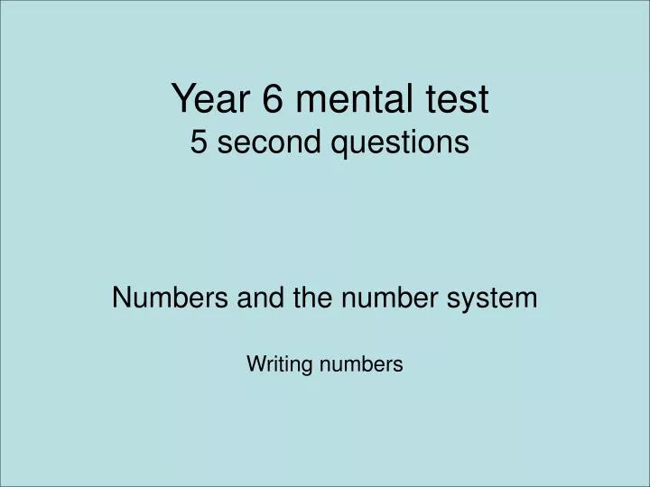 year 6 mental test 5 second questions