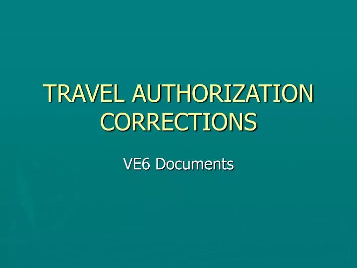 travel authorization corrections