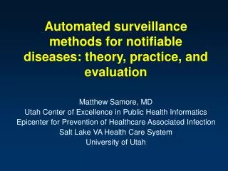 Automated surveillance methods for notifiable diseases: theory, practice, and evaluation